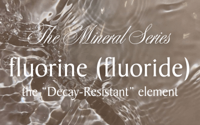 Fluorine (Fluoride): The “Decay-Resistant” Element